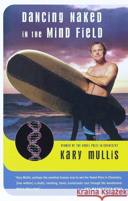 Dancing Naked in the Mind Field Kary Mullis 9780679774006 Vintage Books USA - książka