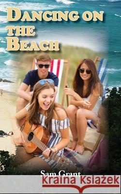 Dancing on the Beach Sam Grant 9781782224310 Paragon Publishing - książka