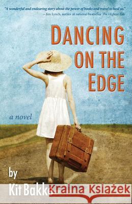 Dancing on the Edge Kit Bakke 9781633980389 Chatwin Books - książka