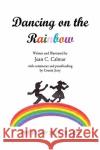Dancing on the Rainbow Jean Calmar 9781441512802 Xlibris Corporation
