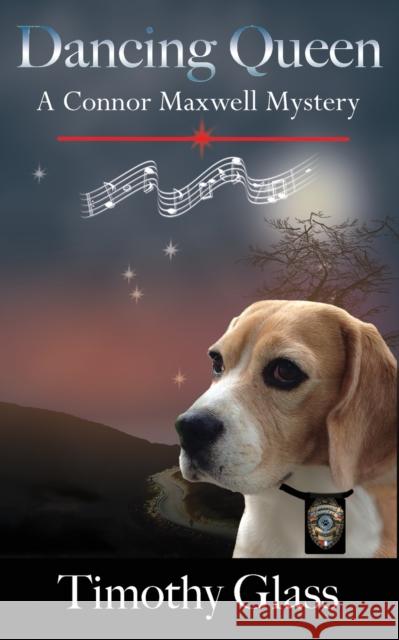Dancing Queen: A Connor Maxwell Mystery Timothy Glass 9781733197229 Platinum Paw Press - książka
