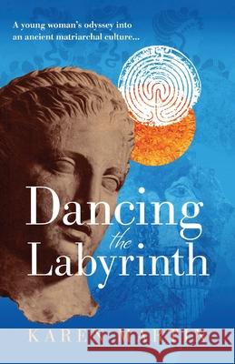 Dancing the Labyrinth Karen Martin 9780645192209 Kazjoypress - książka