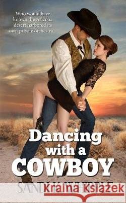 Dancing With A Cowboy Whipple, Sandi K. 9781500804879 Createspace - książka
