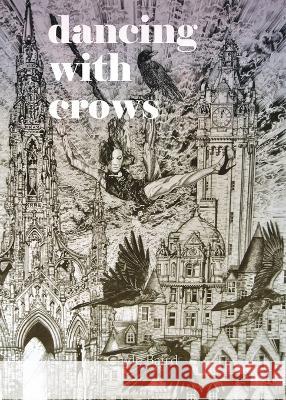Dancing with Crows Gayle Baird Stephanie Aoun Bou Karam Allie Rigby 9798985368611 Elyssar Press - książka