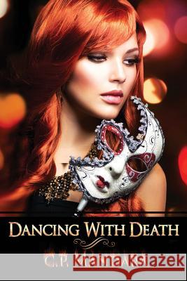 Dancing With Death: Ensnared and Enraptured Mandara, C. P. 9781502584137 Createspace - książka