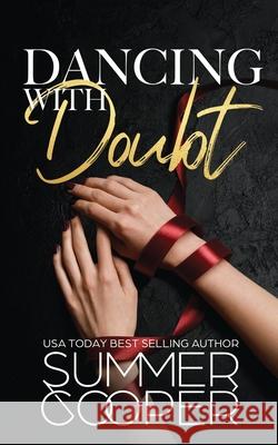 Dancing With Doubt: A Billionaire Best Friend's Brother Contemporary Romance Summer Cooper 9781917075022 Lovy Books - książka