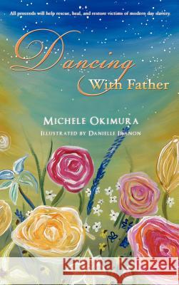 Dancing with Father Michele Okimura 9781613792728 Xulon Press - książka