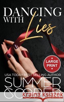 Dancing With Lies: A Billionaire Best Friend's Brother Contemporary Romance (Large Print Hardback) Summer Cooper 9781917075961 Lovy Books - książka