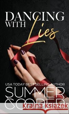 Dancing With Lies: A Billionaire Best Friend's Brother Romance (Hardback) Summer Cooper 9781836700418 Hot Summer and Sexy Romance - książka