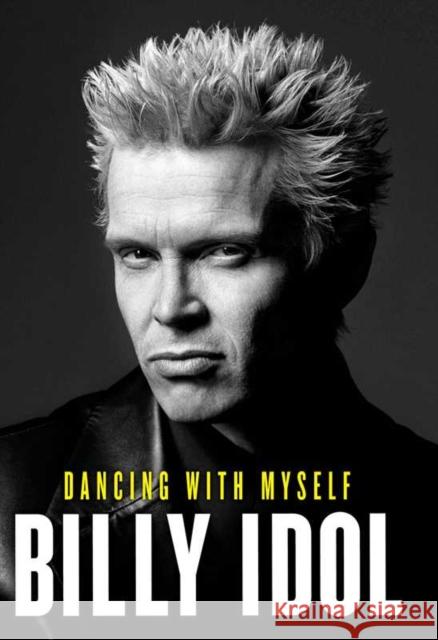 Dancing with Myself Billy Idol 9780857205605 Simon & Schuster Ltd - książka