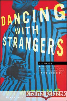 Dancing with Strangers: A Memoir Mel Watkins 9780743245418 Simon & Schuster - książka