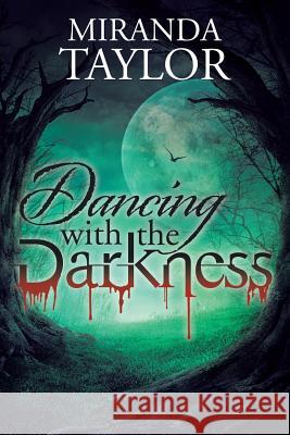 Dancing with the Darkness Miranda Taylor 9781524583378 Xlibris - książka