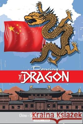 Dancing With the Dragon: China, Seven Decades of Change Brahm, Laurence J. 9781788943345 Discovery Publisher - książka