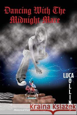 Dancing With The Midnight Mare Luca Collins 9781764175401 Luca Collins - książka