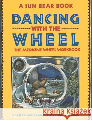 Dancing with the Wheel Sun Bear 9780671767327 Simon & Schuster - książka