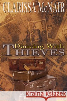 Dancing with Thieves Clarissa McNair 9781936712021 Fedora Press - książka