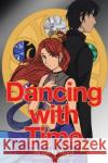 Dancing with Time Angela Tuya 9781646288335 Page Publishing, Inc