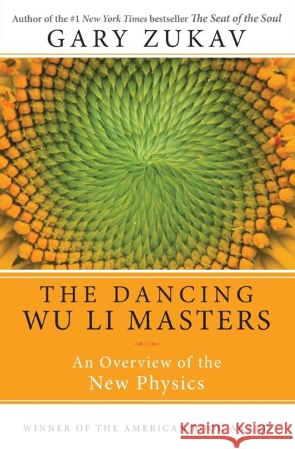 Dancing Wu Li Masters: An Overview of the New Physics Gary Zukav 9780060959685 HarperCollins Publishers - książka