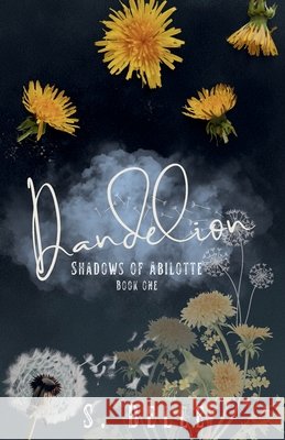 Dandelion Belle, S. 9798994453803 Serein Literary Studio - książka