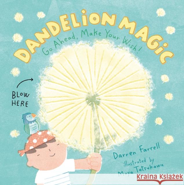 Dandelion Magic Farrell, Darren 9780593112908 Dial Books - książka
