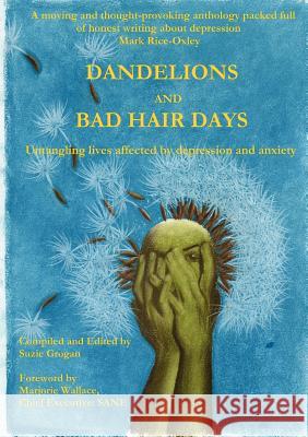 Dandelions and Bad Hair Days Suzie Grogan 9780956286987 Dotterel Press - książka