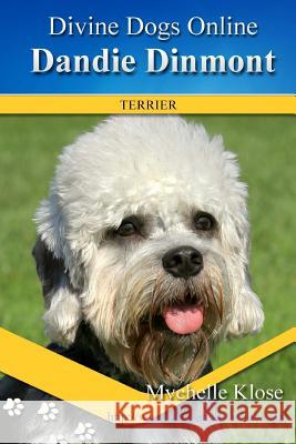 Dandie Dinmont Terrier Mychelle Klose 9781537094175 Createspace Independent Publishing Platform - książka