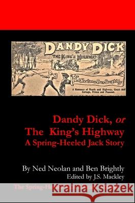 Dandy Dick or The King's Highway (1900-1901) Ned Neolan Bill Brightly J. S. Mackley 9781917130059 Isengrin Publishing - książka