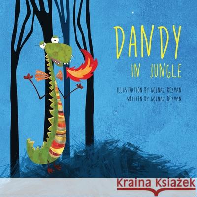 Dandy In Jungle Golnaz Rezvan 9798450560113 Independently Published - książka