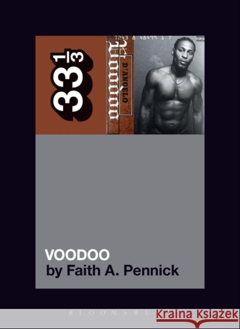 D'Angelo's Voodoo Faith A. Pennick 9781501336508 Bloomsbury Academic - książka