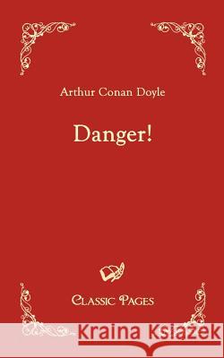 Danger! Doyle, Arthur C.   9783867412599 Europäischer Hochschulverlag - książka