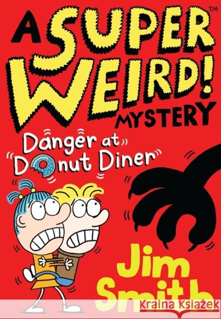 Danger at Donut Diner Jim Smith 9781405295451 HarperCollins Publishers - książka