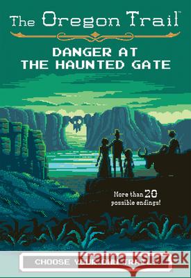 Danger at the Haunted Gate Jesse Wiley 9781328549976 Houghton Mifflin - książka