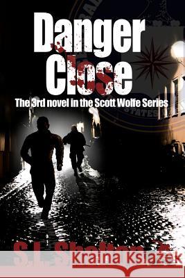 Danger Close S. L. Shelton 9781499603293 Createspace - książka