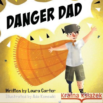 Danger Dad Laura Carter   9780995510920 Wobbly Press - książka