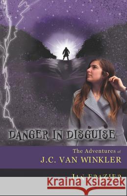 Danger in Disguise: The Adventures of J.C. Van Winkler Jan Frazier 9781555719517 Paloma Books - książka