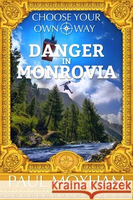 Danger in Monrovia Paul Moxham 9798618011068 Independently Published - książka