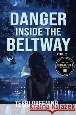 Danger Inside the Beltway Terri Greening 9798891262522 World Castle Publishing, LLC - książka