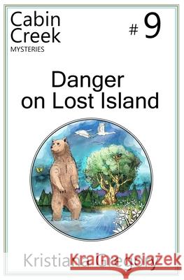 Danger on Lost Island Cody Rutty Kristiana Gregory 9781981216079 Createspace Independent Publishing Platform - książka