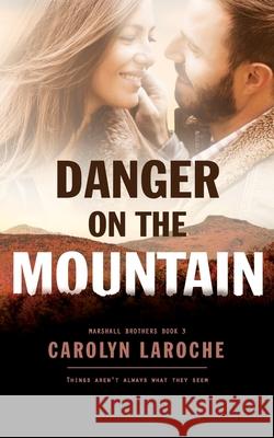 Danger on the Mountain Carolyn Laroche 9781922359803 Hot Tree Publishing - książka