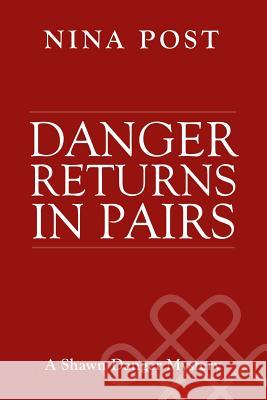 Danger Returns in Pairs Nina Post 9781505586732 Createspace - książka