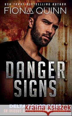 Danger Signs Quinn, Fiona 9781946661364 Fiona Quinn - książka