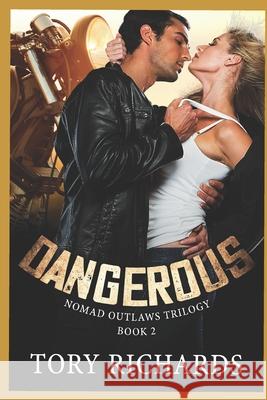 Dangerous Tory Richards 9781982945428 Independently Published - książka