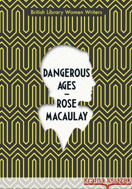 Dangerous Ages Rose Macaulay 9780712353878 British Library Publishing - książka