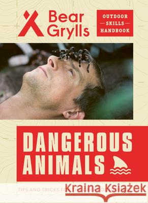 Dangerous Animals Bear Grylls 9781684649181 Kane/Miller Book Publishers - książka