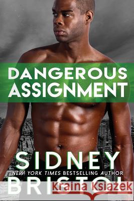 Dangerous Assignment Sidney Bristol 9781539617921 Createspace Independent Publishing Platform - książka