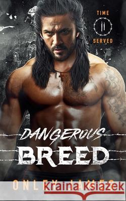 Dangerous Breed Onley James 9798889920946 Onley James Books - książka