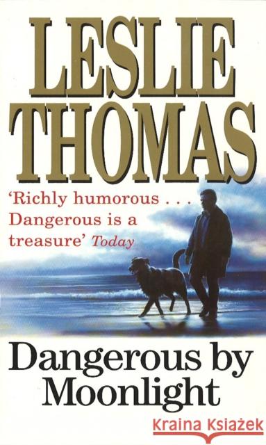 Dangerous By Moonlight Leslie Thomas 9780099421702  - książka