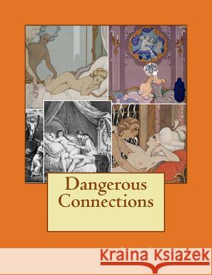 Dangerous Connections Pierre Choderlos D Thomas Moore 9781533367891 Createspace Independent Publishing Platform - książka