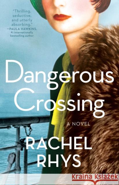 Dangerous Crossing Rachel Rhys 9781501162732 Washington Square Press - książka