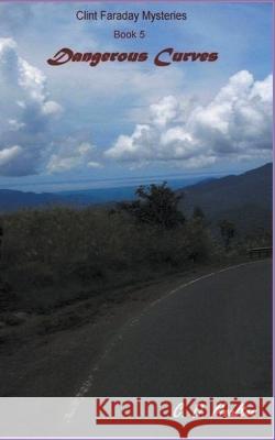 Dangerous Curves C D Moulton 9798201814786 C. D. Moulton - książka